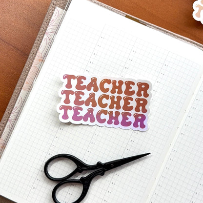 TEACHER BUBBLE - HOLOGRAPHIC VINYL STICKER