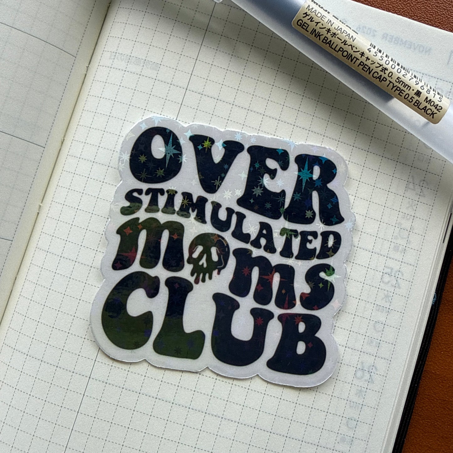 OVERSTIMULATED MOMS CLUB - TRANSPARENT VINYL STICKER