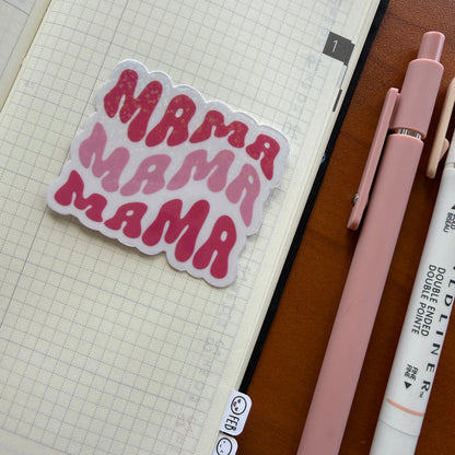 MAMA MAMA MAMA PINK - TRANSPARENT VINYL STICKER