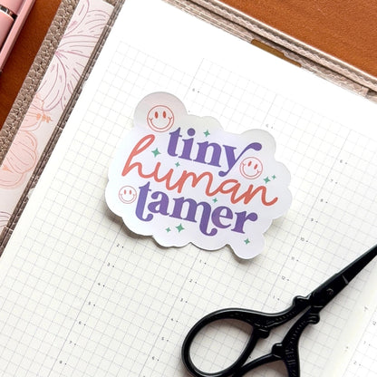 TINY HUMAN TAMER - HOLOGRAPHIC VINYL STICKER
