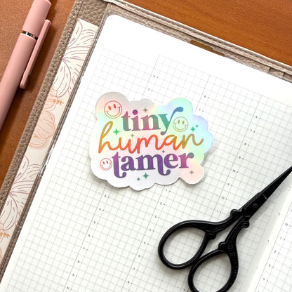 TINY HUMAN TAMER - HOLOGRAPHIC VINYL STICKER