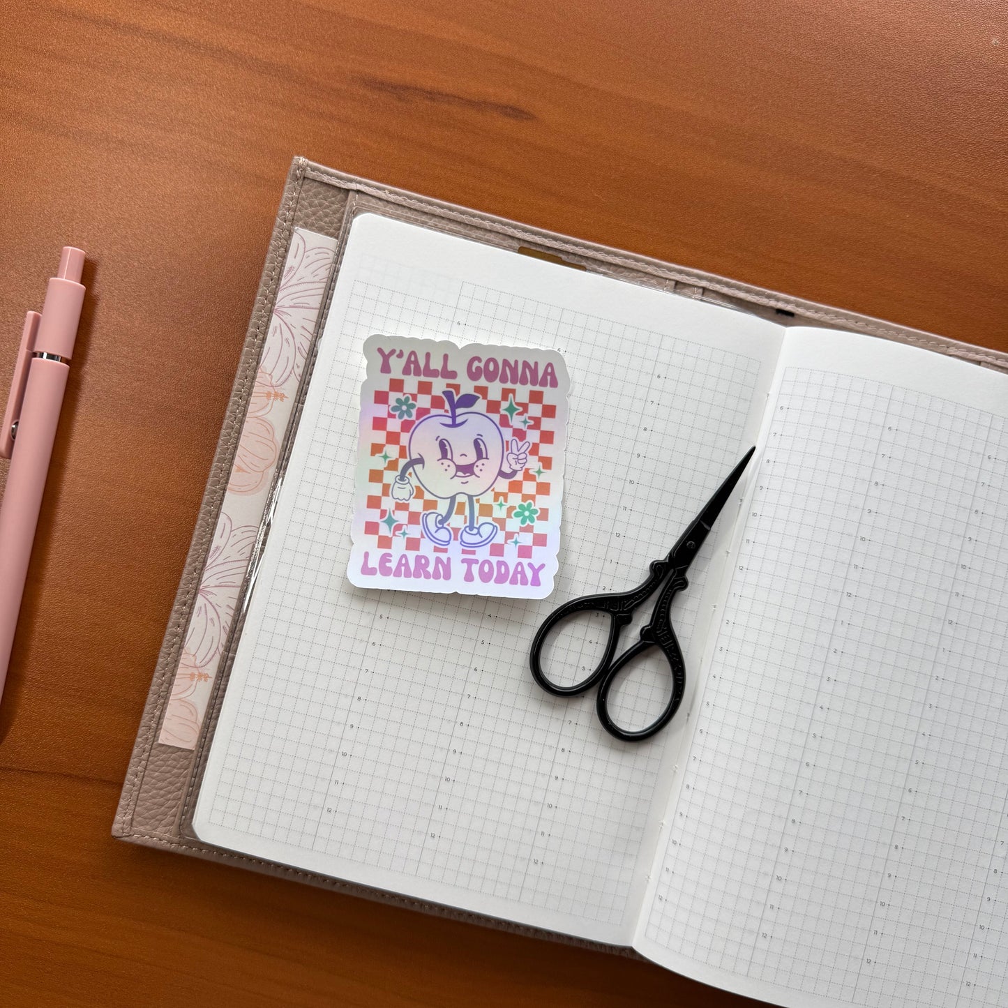 Y’ALL GONNA LEARN TODAY - HOLOGRAPHIC VINYL STICKER