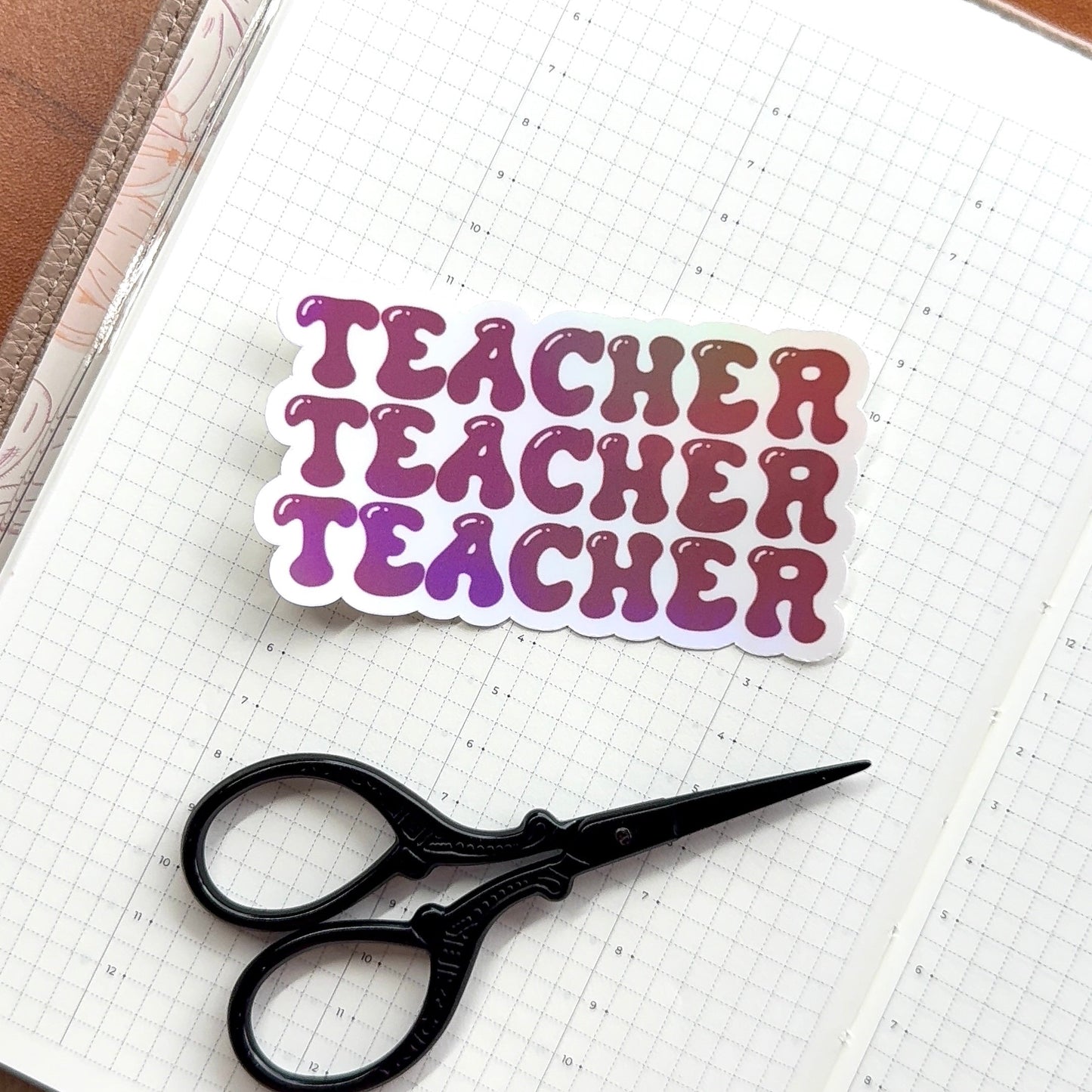TEACHER BUBBLE - HOLOGRAPHIC VINYL STICKER