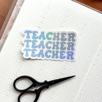 TEACHER BUBBLE - HOLOGRAPHIC VINYL STICKER