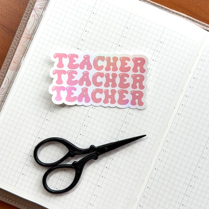 TEACHER BUBBLE - HOLOGRAPHIC VINYL STICKER