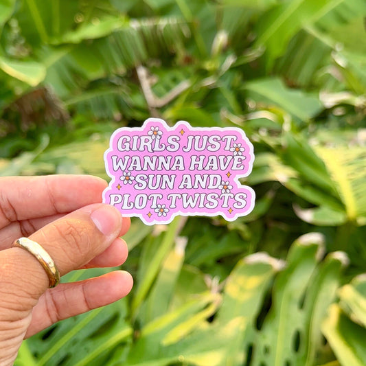 GIRLS JUST WANNA HAVE SUN & PLOT TWISTS - HOLOGRAPHIC VINYL STICKER