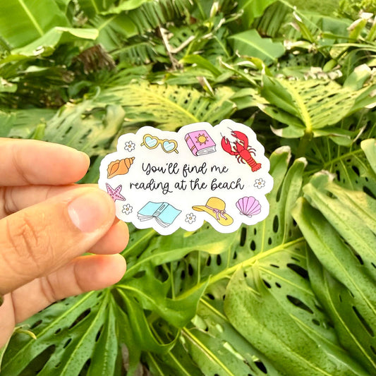 YOU'LL FIND ME READING AT THE BEACH - HOLOGRAPHIC VINYL STICKER